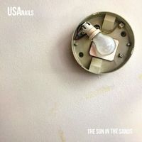 USA Nails - The Sun In The Sands (Explicit)