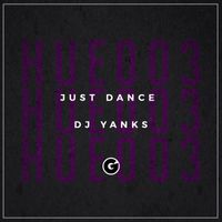 DJ Yanks - Just Dance