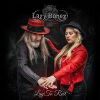 Lazy Bonez - Lay to Rest (Single Version)