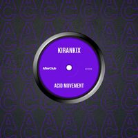 KiranKix - Acid Movement (Extended Mix)