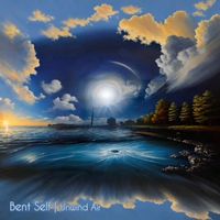 Bent Self - Unwind Air