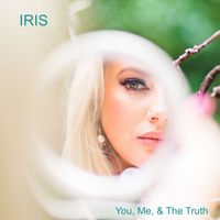 IRIS - You, Me, and The Truth