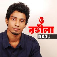 Raju - O Rongila