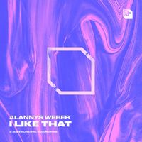 Alannys Weber - I Like That