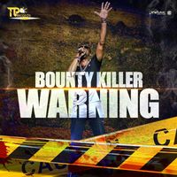 Bounty Killer - Warning
