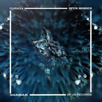Open Minded (FR) - Shaman
