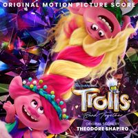 Theodore Shapiro - Trolls Band Together (Original Motion Picture Score)