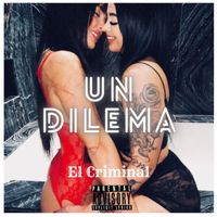 EL CRIMINAL - Un Dilema (Explicit)