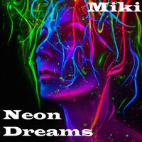 Miki - Neon Dreams