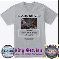 King Stevian - Black Silver Album Cover Art T-Shirt Freestyle (feat. 100 kings & 100 Queens)