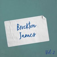 Brockton James - Brockton James, Vol. 2
