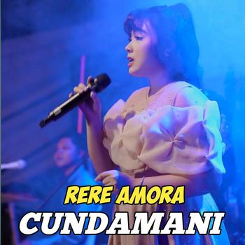 Rere Amora - Cundamani