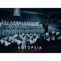 AutopsiA - Public Lesson In History (Exhibition Soundtrack)