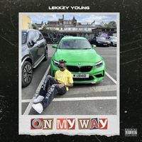 Lekkzy Young - On My Way