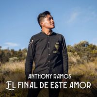Anthony Ramos - El Final de Este Amor