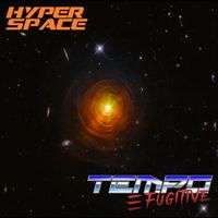Tempo Fugitive - Hyper Space