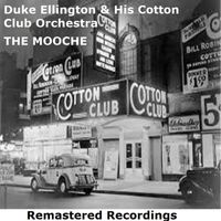 Duke Ellington And His Cotton Club Orchestra - The Mooche