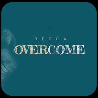 Becca - Overcome