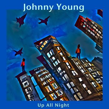 Johnny Young - Up All Night