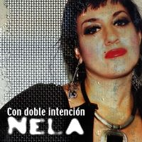 Nela - Con Doble Intención (Single)