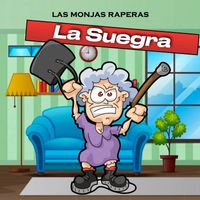 Las Monjas Raperas - La Suegra