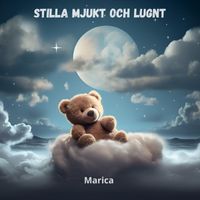 Marica - Stilla mjukt och lugnt