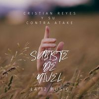 Cristian Reyes y su Contra Atake - Subiste de Nivel