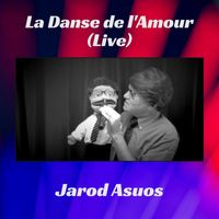 Jarod ASUOS - La Danse de l'Amour