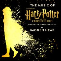 Imogen Heap - The Music of Harry Potter and the Cursed Child - In Four Contemporary Suites