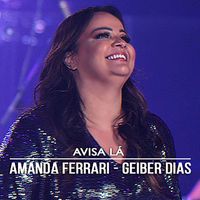 Amanda Ferrari - Avisa Lá (Ao Vivo)