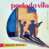 Marilia Batista - Poeta da Vila Nº 1