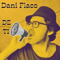 Dani Flaco - De Ti