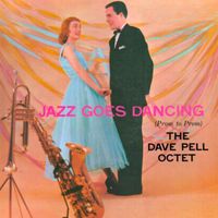 The Dave Pell Octet - Jazz Goes Dancing (Prom to Prom)