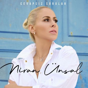 Niran Ünsal - Cevapsız Sorular