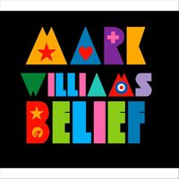 Mark Williams - Belief