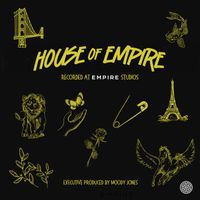Empire - HOUSE of EMPIRE (Explicit)