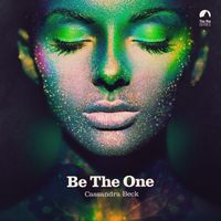 Cassandra Beck - Be the One
