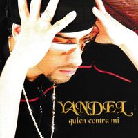 Yandel - Quien Contra Mi