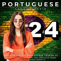 Portuguese Languagetalk - Learn Brazilian Portuguese Lesson 24: Top Restaurants in Brazil and Irregular Verbs (Absolute Beginner Series A1)
