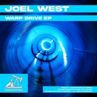 Joel West - Warp Drive EP