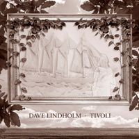 Dave Lindholm - Tivoli