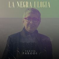 Teresa Parodi - La Negra Ulogia
