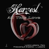 Harvest - All This Love