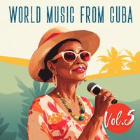 Varios Artistas - World Music From Cuba, Vol. 5