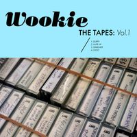 Wookie - The Tapes Vol.1