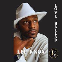 Lee Knox - Love Ballad