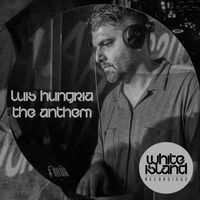 Luis Hungria - The Anthem