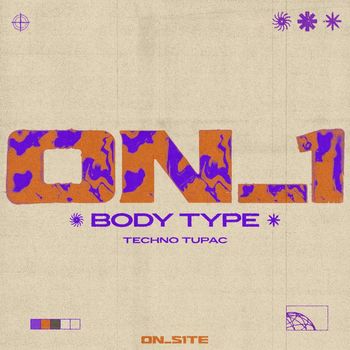 ON_1 & Techno Tupac - Body Type