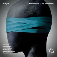 Cay-T - Undertone (The Remakes)