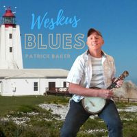 Patrick Baker - Weskus Blues